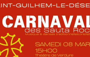 CARNAVAL DES SAUTA ROCS – Saint-Guilhem-le-Désert samedi 8 mars 2025